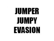JUMPER / JUMPY / EVASION