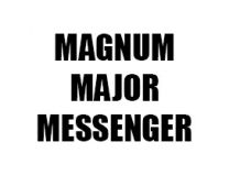 MAGNUM / MAJOR / MESSENGER