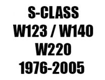 S-CLASS (1976-2005) W123 / W140 / W220